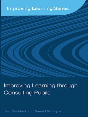 cover image of Improving Learning through Consulting Pupils